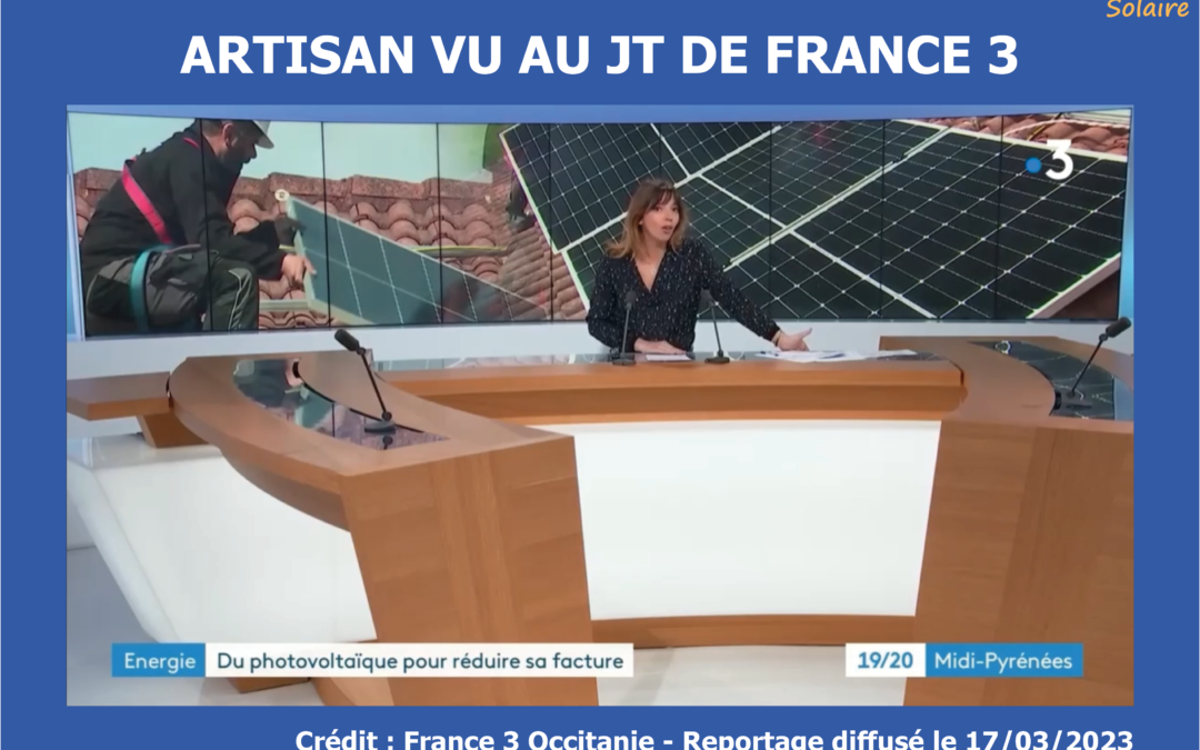 Reportage France 3 du 17/03/2023 sur une de nos installations photovoltaïques en Hautes-Pyrénées